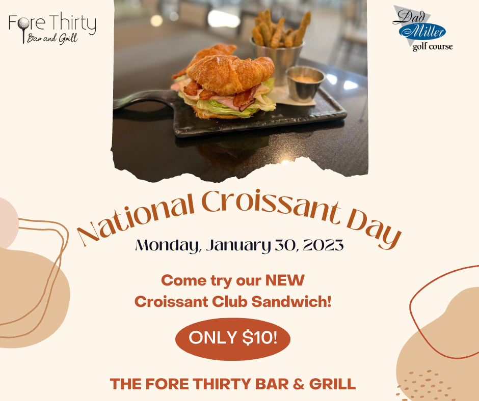 Dad Miller Golf Course National Croissant Day FB